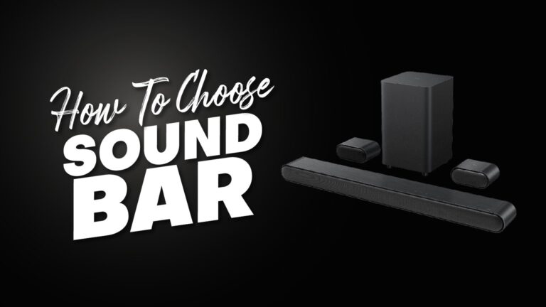 How To Choose A Sound Bar